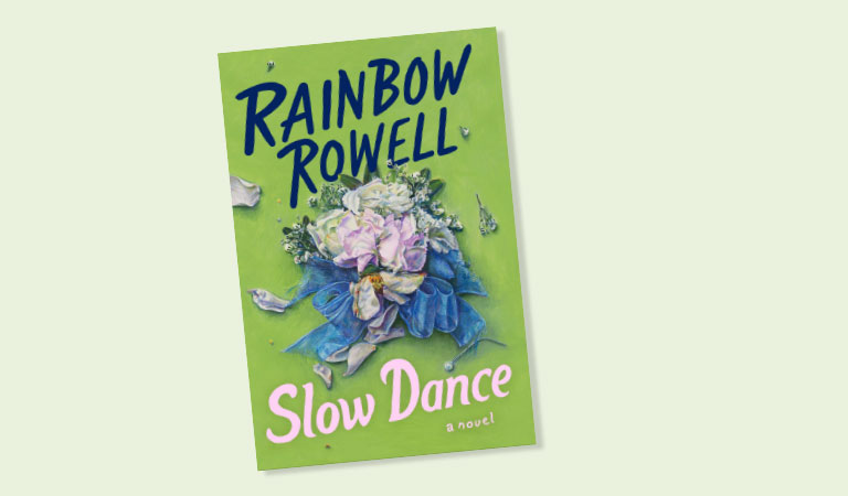 Slow Dance Rainbow Rowell